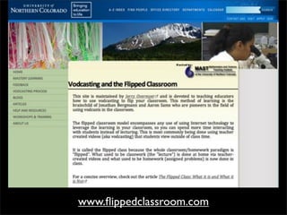 www.ﬂippedclassroom.com
 