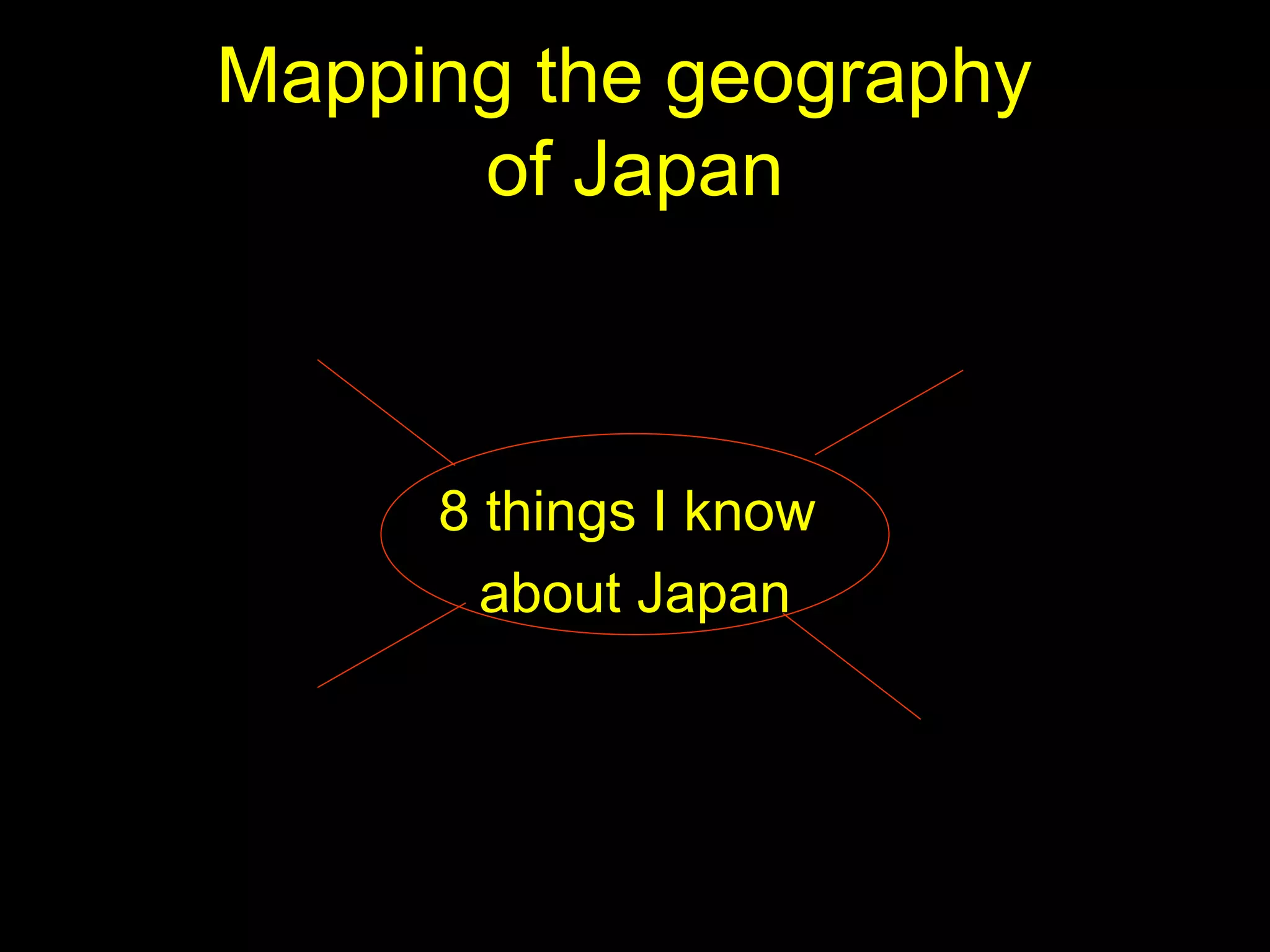 Mapping the geography of Japan PPT