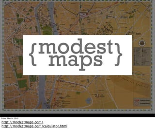 Friday, May 14, 2010

http://modestmaps.com/
http://modestmaps.com/calculator.html
 