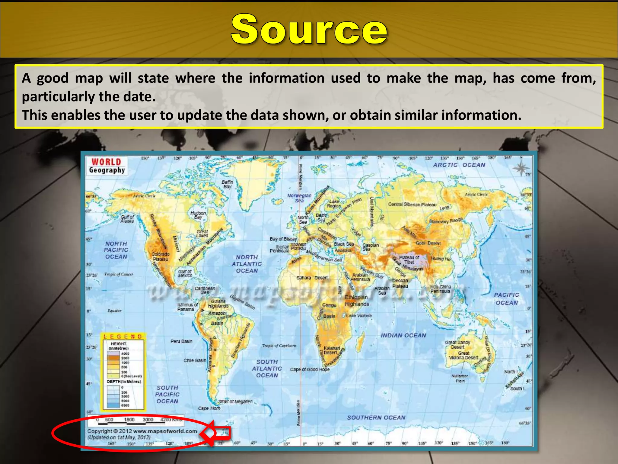 A good map will state where the information used to make the map, has come from,
particularly the date.
This enables the user to update the data shown, or obtain similar information.



 