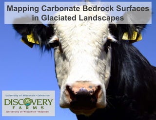 Mapping Carbonate Bedrock Surfaces
      in Glaciated Landscapes
 