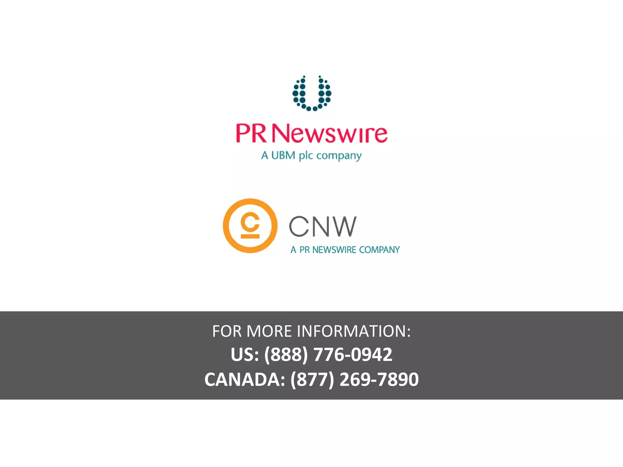 FOR MORE INFORMATION: 
US: (888) 776-0942 
CANADA: (877) 269-7890 
