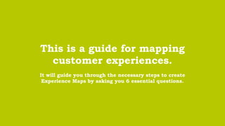 Guide to Experience Mapping