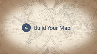 Build Your Map4
 