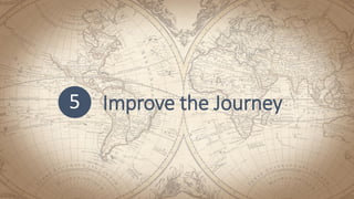 Improve the Journey5
 