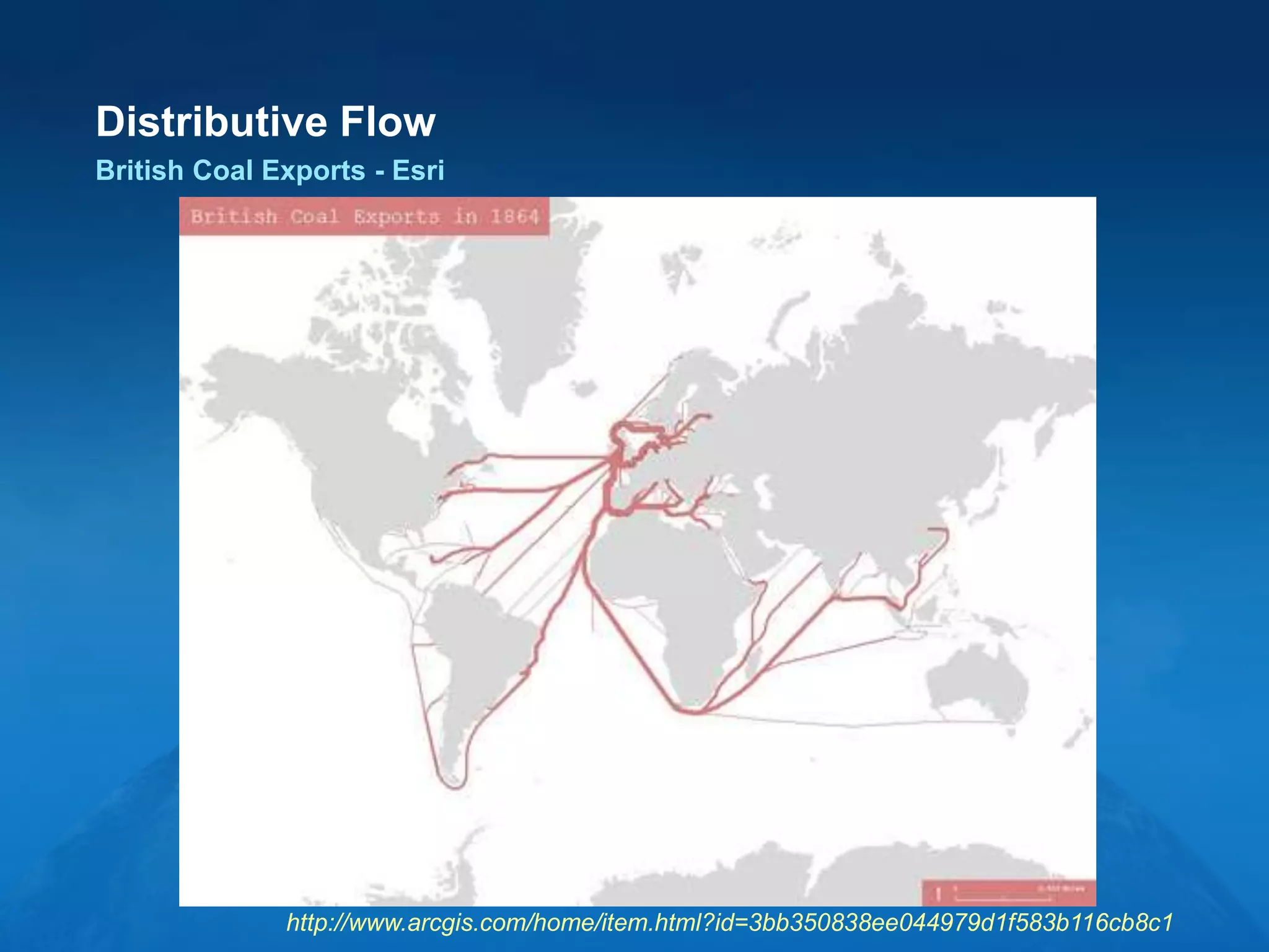 Distributive Flow
British Coal Exports - Esri
http://www.arcgis.com/home/item.html?id=3bb350838ee044979d1f583b116cb8c1
 