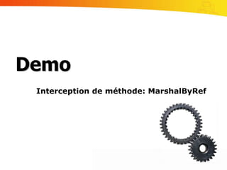 Fonctionnalités attendues de la couche objet:Mise en œuvreMappingPar attributsAvantages: lié au code, intégritéInconvénients: lié au codePar fichier externeAvantages: indépendance du code, possibilité de fournir plusieurs versionsInconvénients: pas intègreAjout de fonctionnalitésPar classe partielle: facile mais non objetPar héritage: classe de baseAOP:Dynamique, par interception: MarshalByRefPar tissage: AOP