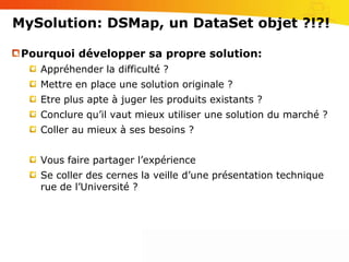 ProductivitéOutilsExternalisation des informations: mapping, méta-donnéesGénérateurs: de schémas de base de données, de classesConception visuelleExtensibilité de Visual StudioAddinsWizardsDesignersProject & item templates