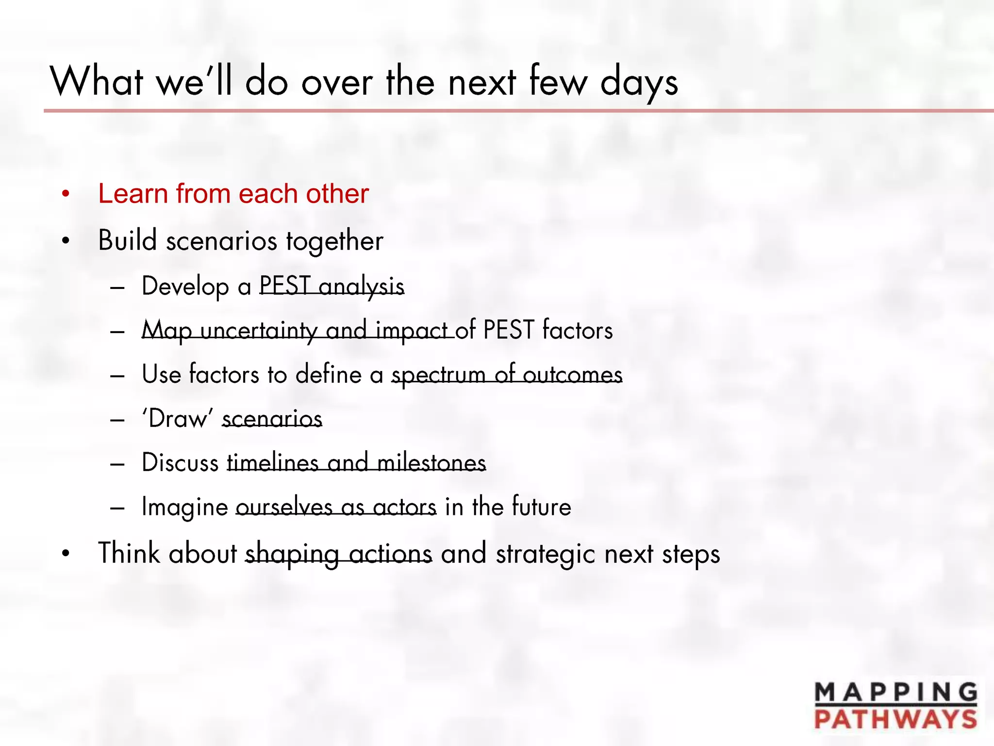 • Learn from each other
•
–
–
–
–
–
–
•
 