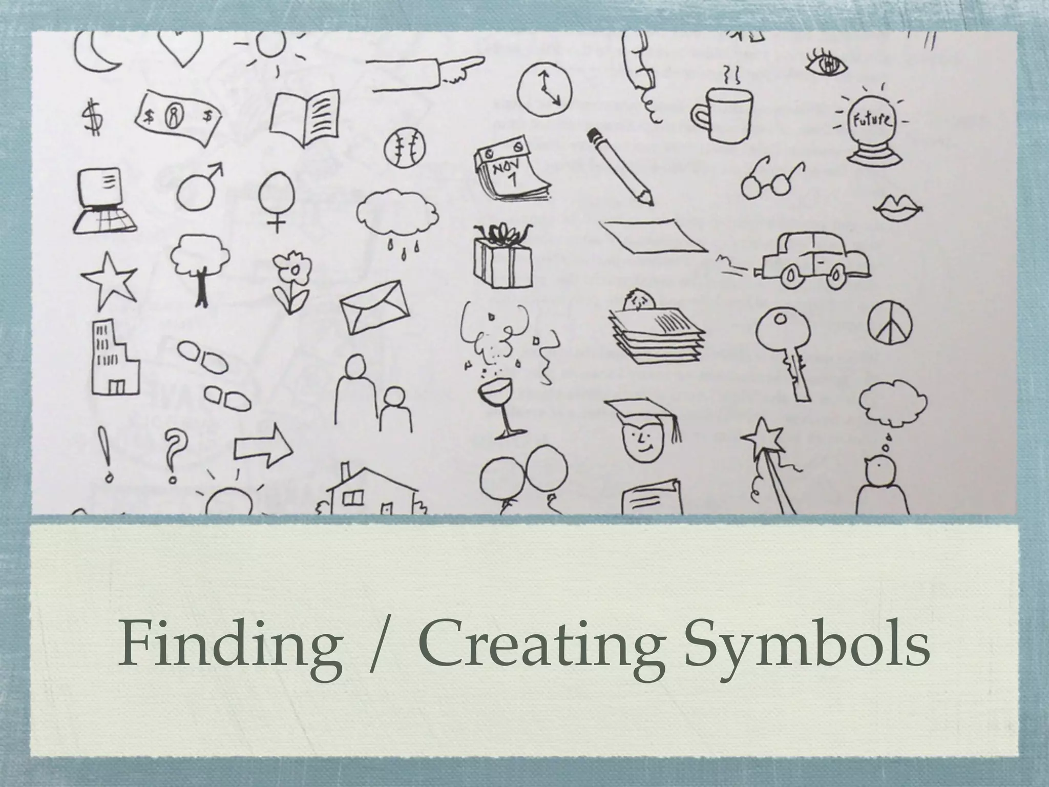 Finding / Creating Symbols
 