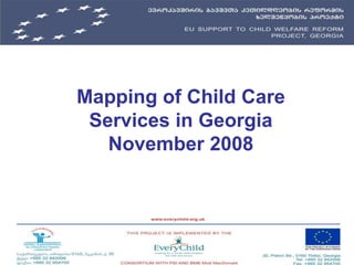 Mapping of Child Care Services in GeorgiaNovember 2008 