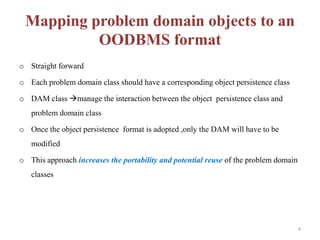 Mapping Problem Domain Objects to Object-Persistence Formats(OOAD) | PPT