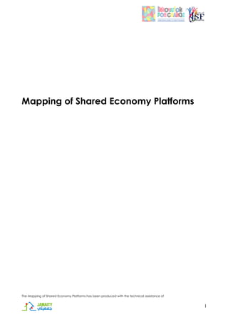 The Mapping of Shared Economy Platforms has been produced with the technical assistance of
1
Mapping of Shared Economy Platforms
 