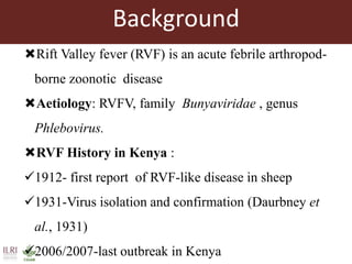 Applications of ecological niche modelling for mapping the risk of Rift Valley fever in Kenya