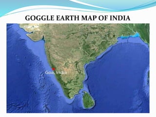 GOGGLE EARTH MAP OF INDIA
 