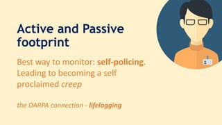 Mapping your digital footprint by A K Goel