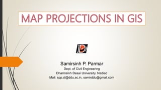 Samirsinh P. Parmar
Dept. of Civil Engineering
Dharmsinh Desai University, Nadiad
Mail: spp.cl@ddu.ac.in, samirddu@gmail.com
 