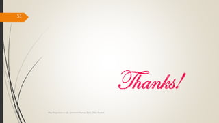 51
Map Projections in GIS, Samirsinh Parmar, DoCL, DDU, Nadiad.
 