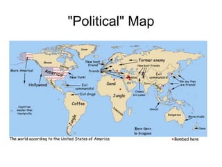 "Political" Map
 