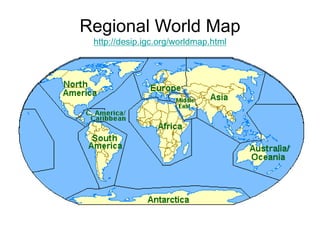 Regional World Map
http://desip.igc.org/worldmap.html
 