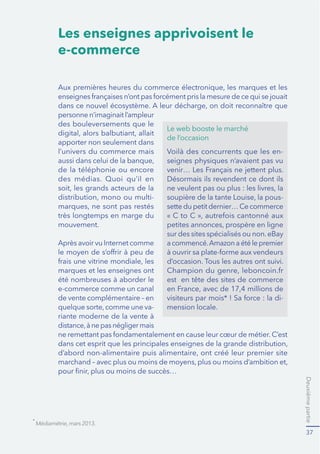 Première partie 
27 
Des parcours de recherche et d’achat différents en fonction des caté-gories 
de produits : 
Alimentaire 
électronique 
9ÓWHPHQWV 
%LMRX[$FFHVRLUHV 
Chaussures 
6DQWÒ%HDXWÒ+JLÑQH 
(OHFWURPÑQDJHU 
%ULFRODJHMDUGLQDJH 
Ameublement/Déco 
Culture/Jeux 
Articles de sport 
6ÒMRXUV 
Automobile 
Services 
77% 15% 3% 5% 
18% 41% 14% 27% 
46% 23% 13% 18% 
50% 22% 11% 17% 
49% 23% 12% 16% 
47% 25% 11% 17% 
25% 38% 16% 21% 
51% 28% 8% 13% 
42% 32% 11% 15% 
25% 25% 15% 35% 
48% 26% 9% 17% 
20% 27% 13% 40% 
44% 35% 7% 14% 
53% 25% 7% 15% 
Une recherche d’information puis un achat dans un commerce 
Une recherche d’information sur Internet puis un achat dans un commerce 
Une recherche d’information dans un commerce de proximité puis un achat sur Internet 
Une recherche d’information puis achat sur Internet 
 