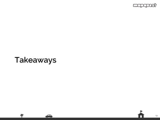 59
Takeaways
 