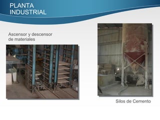 Ascensor y descensor de materiales  Silos de Cemento  PLANTA INDUSTRIAL  