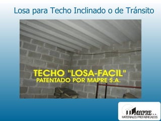 Losa para Techo Inclinado o de Tránsito 