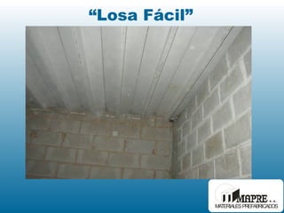 “ Losa Fácil” 
