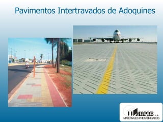 Pavimentos Intertravados de Adoquines 