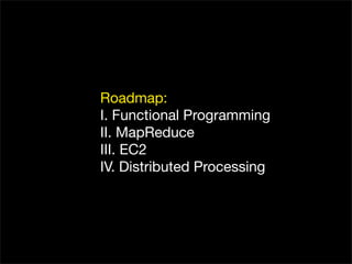 EC2, MapReduce, and Distributed Processing
