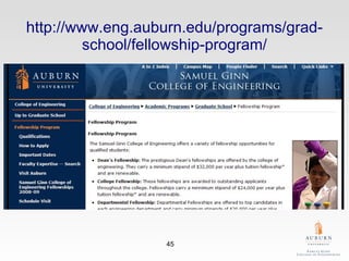 http://www.eng.auburn.edu/programs/grad-school/fellowship-program/ 