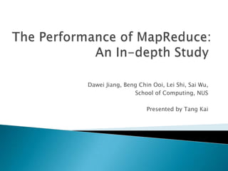 Dawei Jiang, Beng Chin Ooi, Lei Shi, Sai Wu,
                School of Computing, NUS

                     Presented by Tang Kai
 