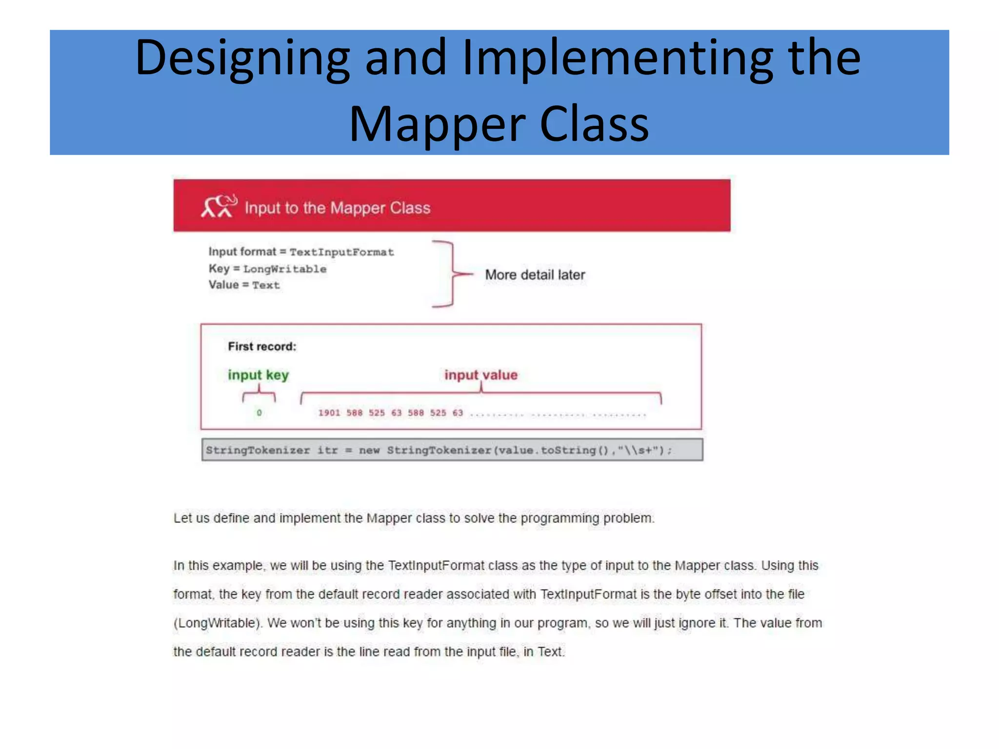 Designing and Implementing the
Mapper Class
 
