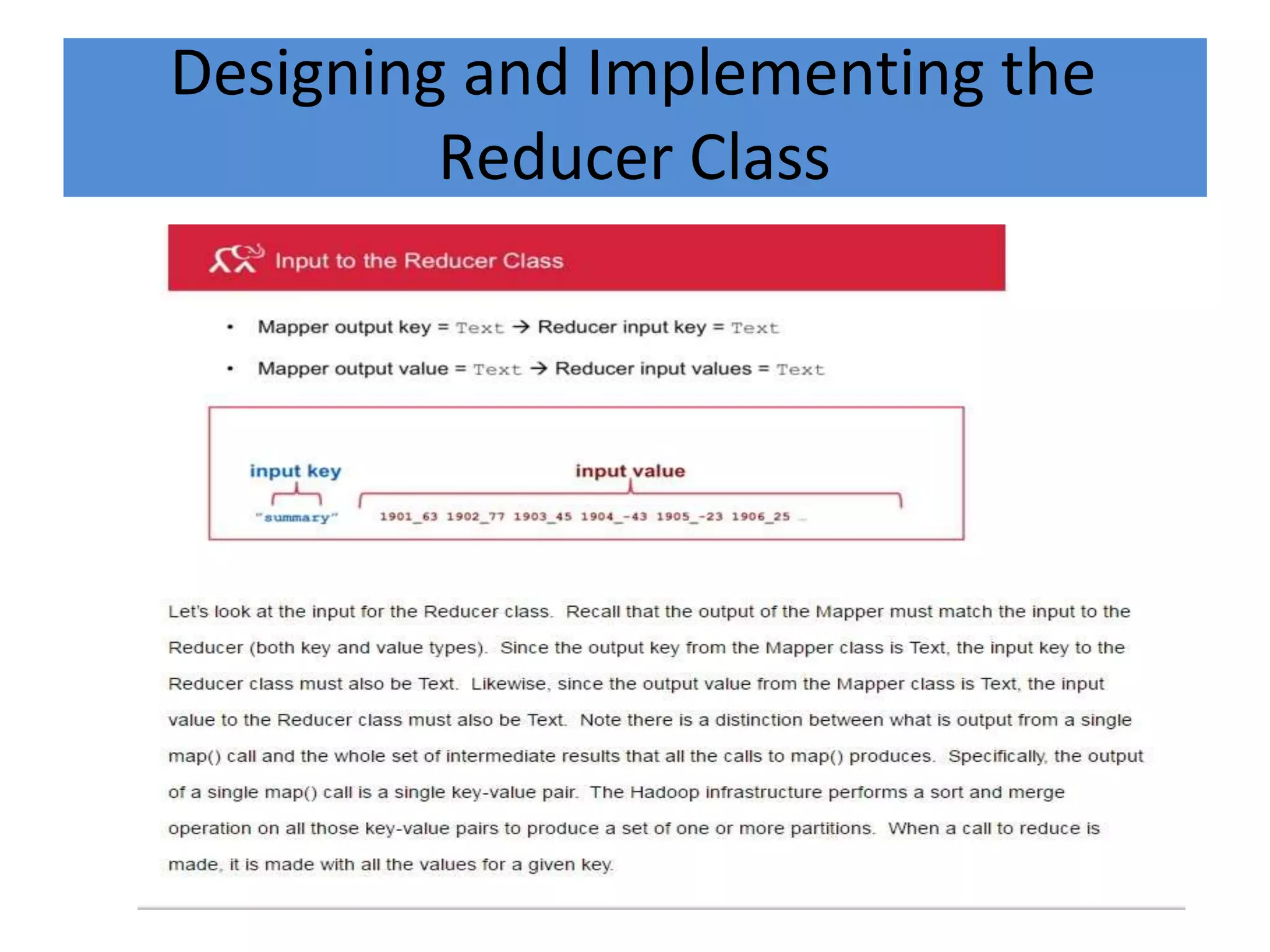 Designing and Implementing the
Reducer Class
 