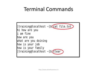 Terminal Commands
http://www.allsoftsolutions.in
 