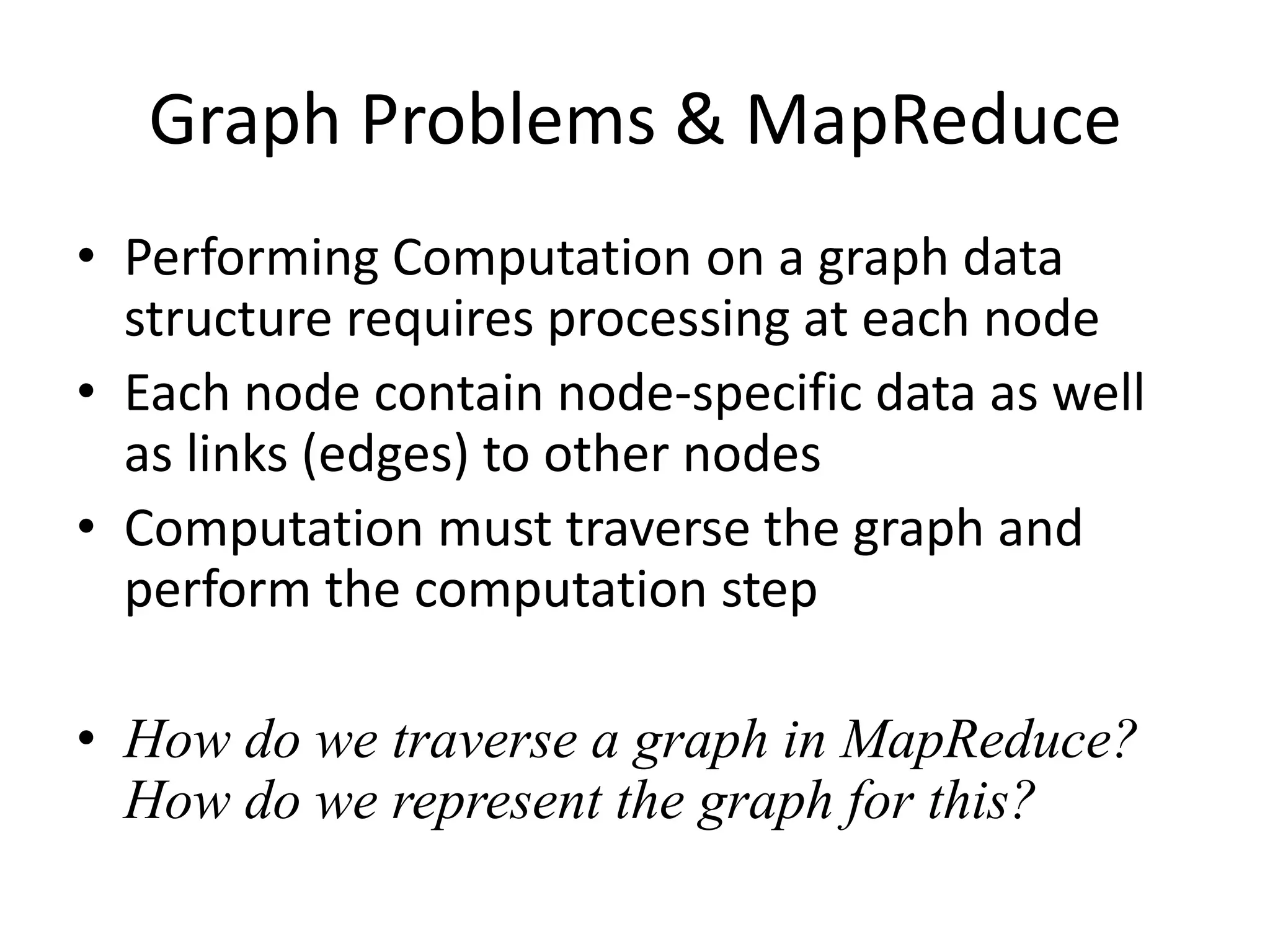 Map reduce programming model to solve graph problems | PPT