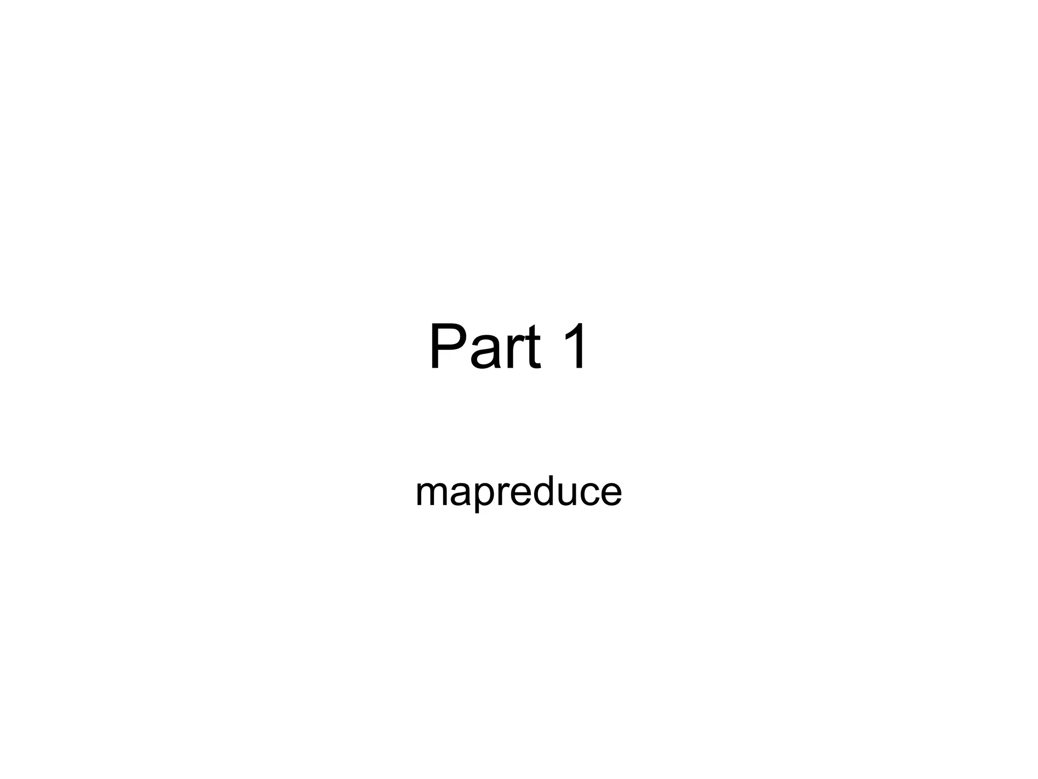 Part 1  mapreduce 
