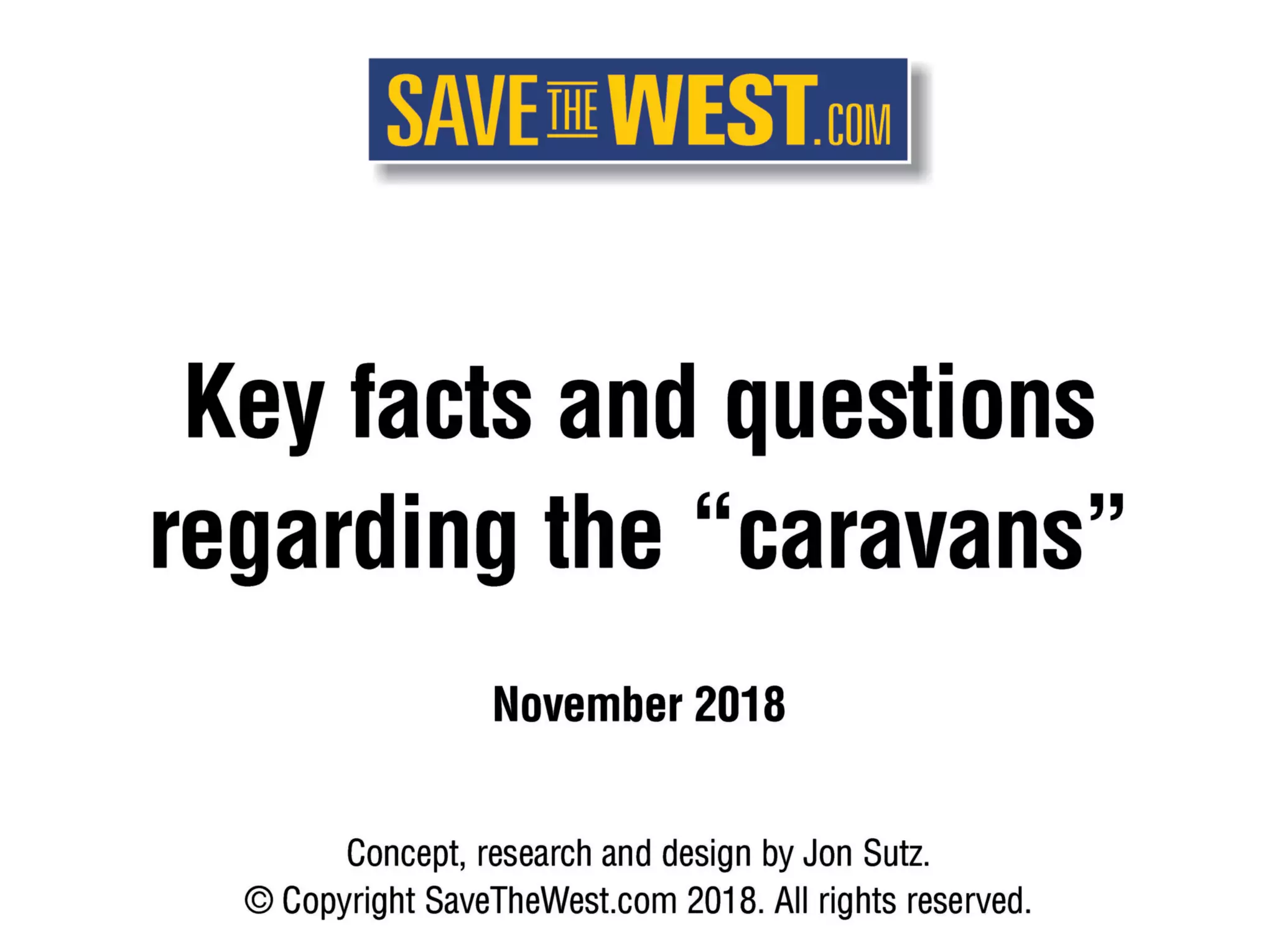 Key facts & questions regarding the "caravans"