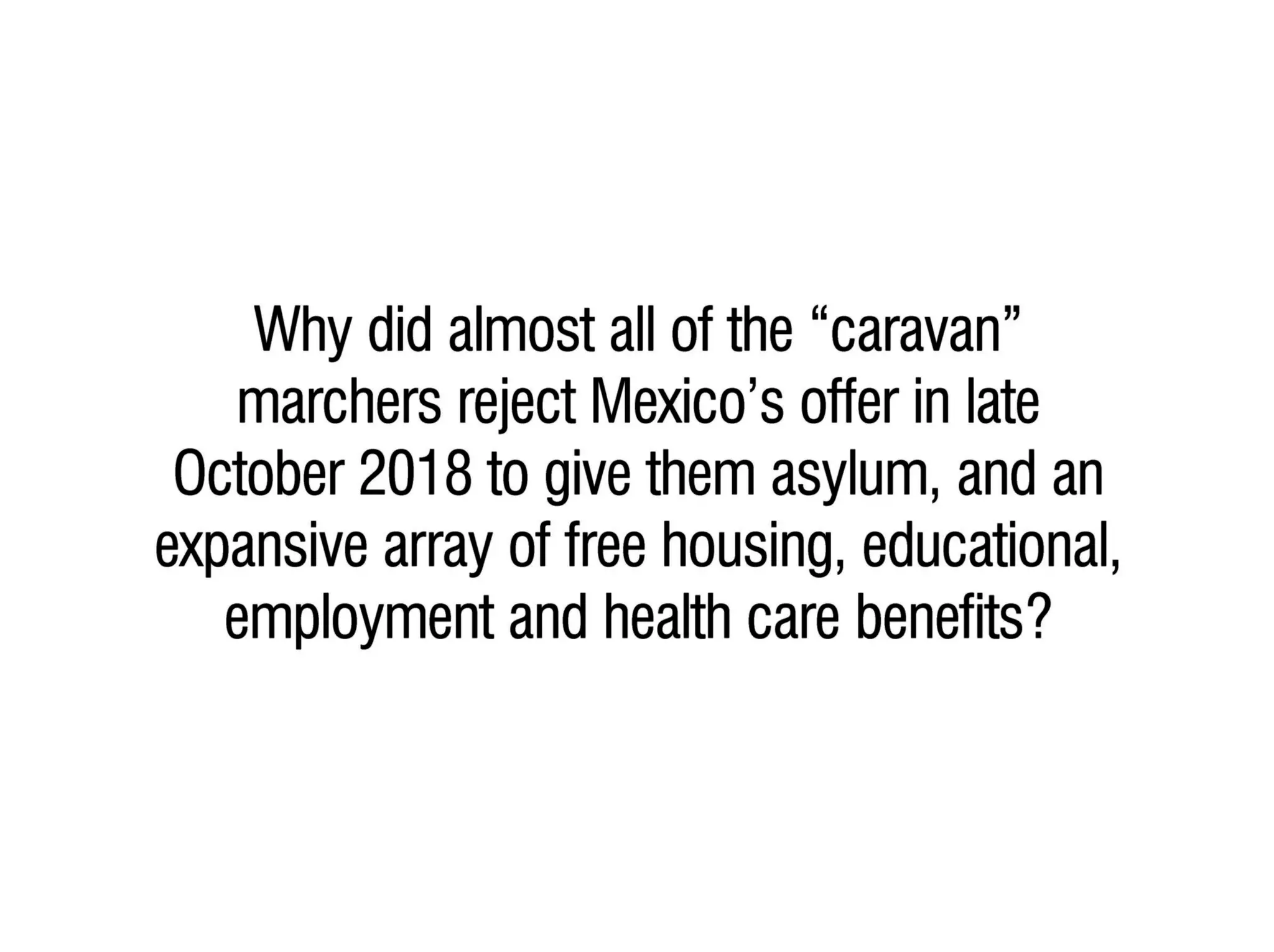 Key facts & questions regarding the "caravans"