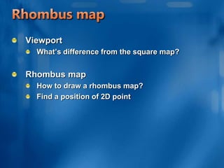 Square map – How to doDefine two points to draw the viewport// Get x-axis of the left top cell index of the viewportint i1 = (int)this._currentRootCoordinate.X / CELL_SIZE.Width;// Get y-axis of the left top cell index of the viewportint j1 = (int)this._currentRootCoordinate.Y / CELL_SIZE.Height;// Get x-axis of the right-bottom cell index of the viewportint i2 = (int)(this._currentRootCoordinate.X + Game.Window.ClientBounds.Width) / CELL_SIZE.Width; // Get y-axis of the right-bottom cell index of the viewportint j2 = (int)(this._currentRootCoordinate.Y + Game.Window.ClientBounds.Height) / CELL_SIZE.Height;