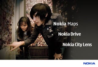 Nokia Drive

  Nokia City Lens
 
