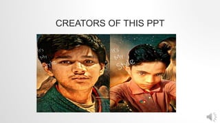 CREATORS OF THIS PPT
 