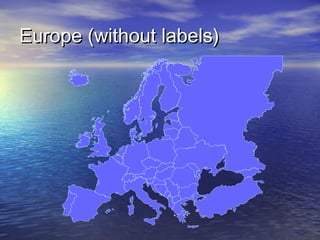 Europe (without labels)

 