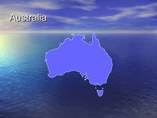 Australia

 