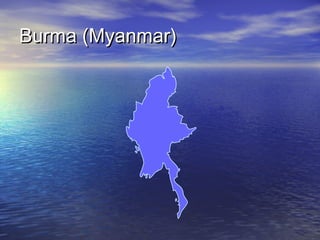 Burma (Myanmar)

 