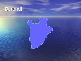 Burundi

 