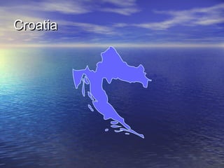 Croatia

 