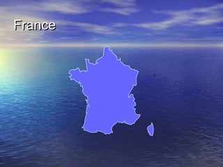 France

 