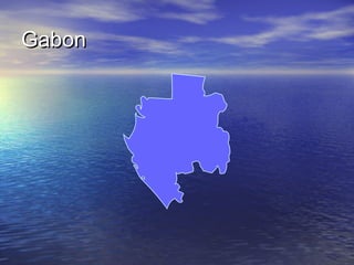 Gabon

 